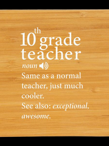10Th Grade Teacher Funny Definition