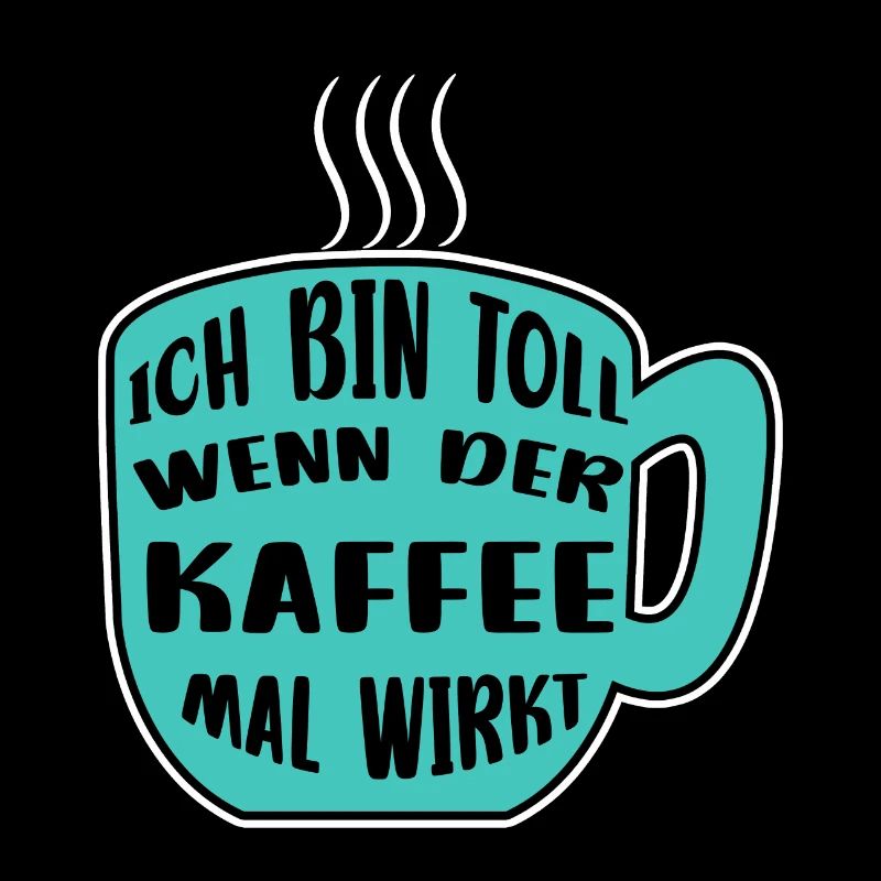Kaffeetasse Kaffee Statement Koffein Kaffeetrinker