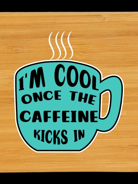 Koffein Kaffeetrinker Kaffeetasse Kaffee Statement