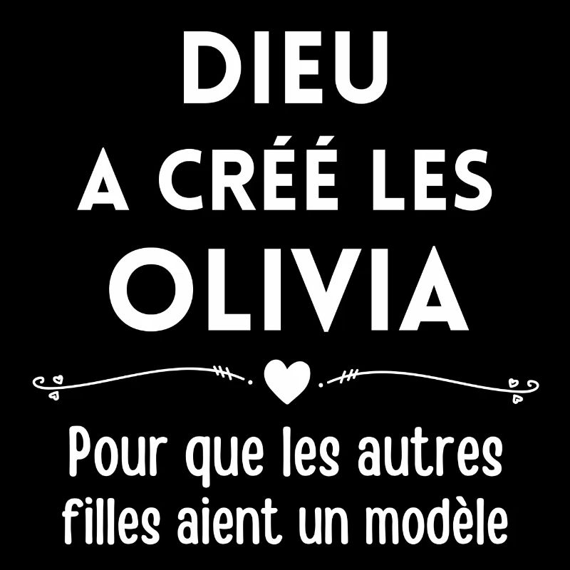 Olivia, prénom Olivia, je suis Olivia