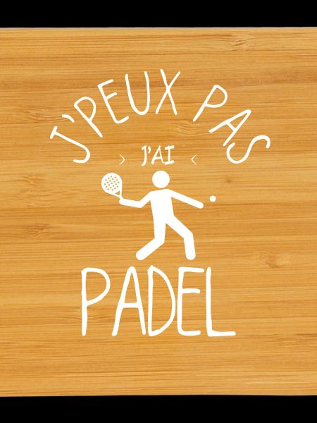 J'Peux Pas J'Ai Padel