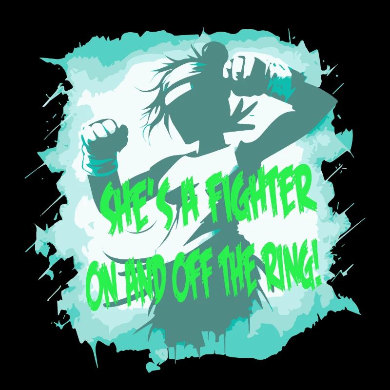 Fighter She's a fighter