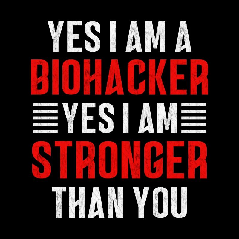 Biohacker is stronger than you