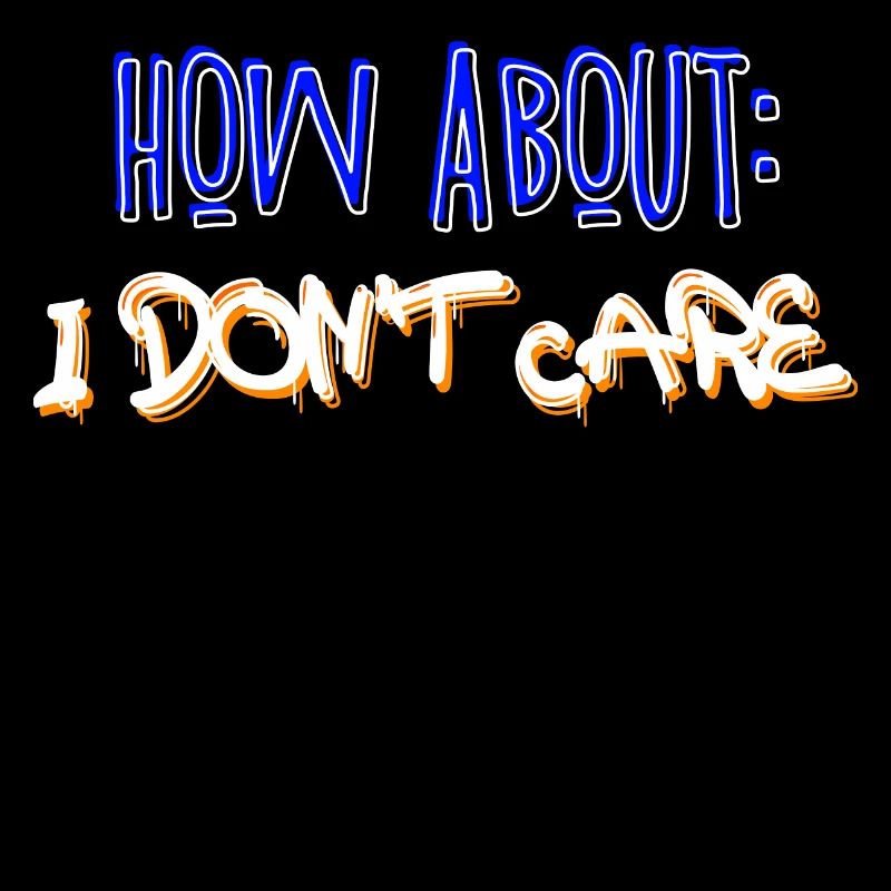 I don't care about the indifferent statement