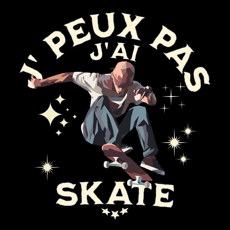 Je Peux Pas J'ai Skate