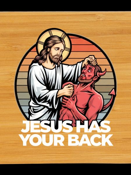 Jesus Has Your Back Inspirational