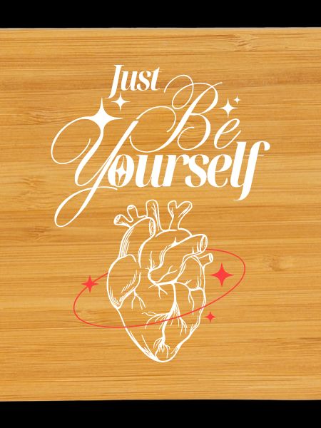 Just Be Yourself – Heart & Self-Love