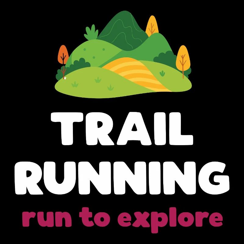 Trail Running - Run to Explore