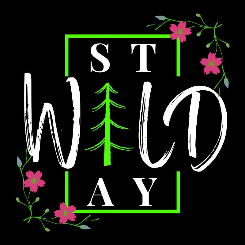 Stay Wild - Rustic Winter Forest