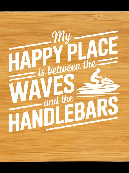 Between Waves & Handlebars Jetski Quote 