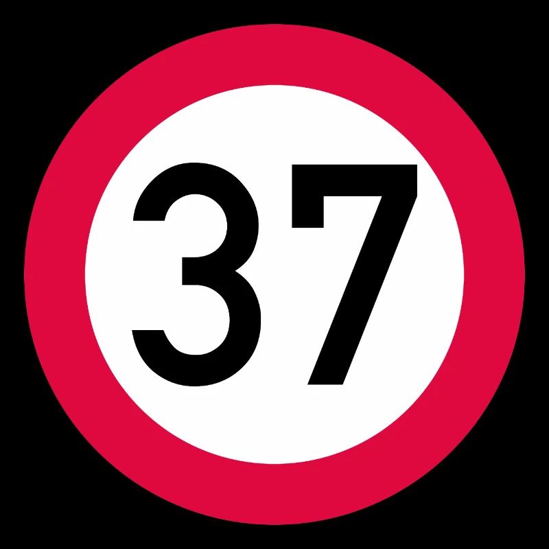 37e anniversaire Attention ! Panneau de signalisation 37 Km/h