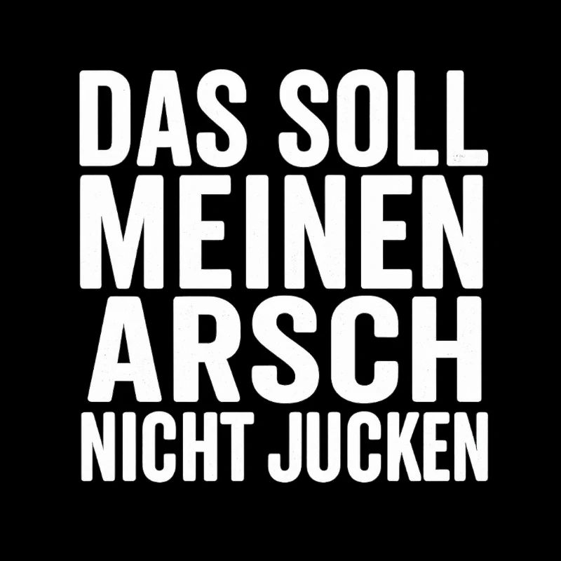 Ça ne devrait pas me démanger le cul – Chemise