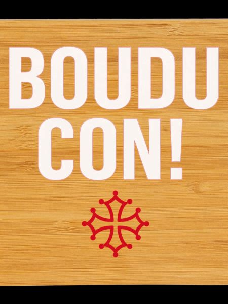 Boudu con !