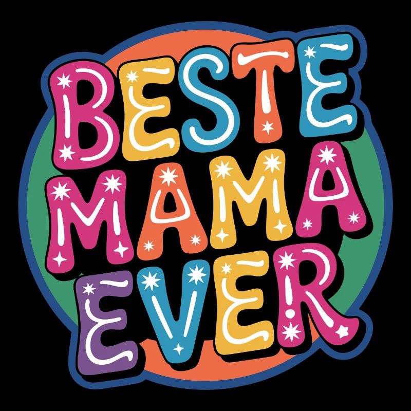 Beste Mama Ever – Bunte Bubbelkunst