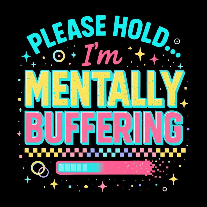 mentally buffering