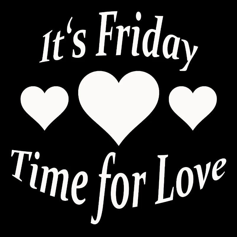 IT'S FRIDAY