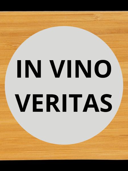 In Vino Veritas