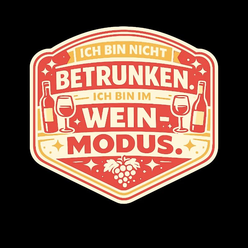 Wine Mode: Not Drunk Sticker