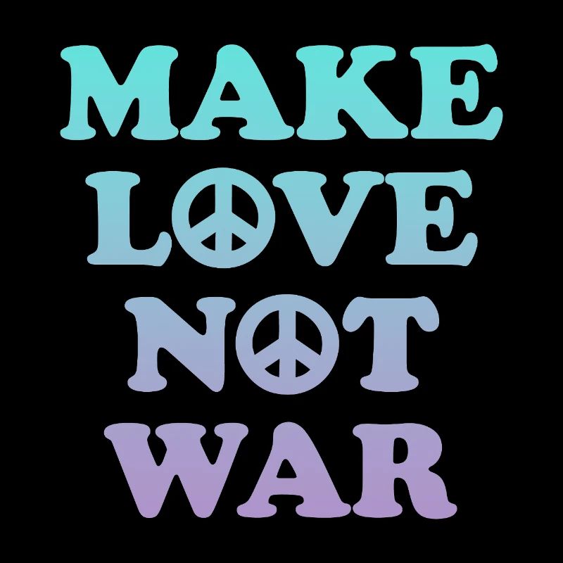 Make love not war
