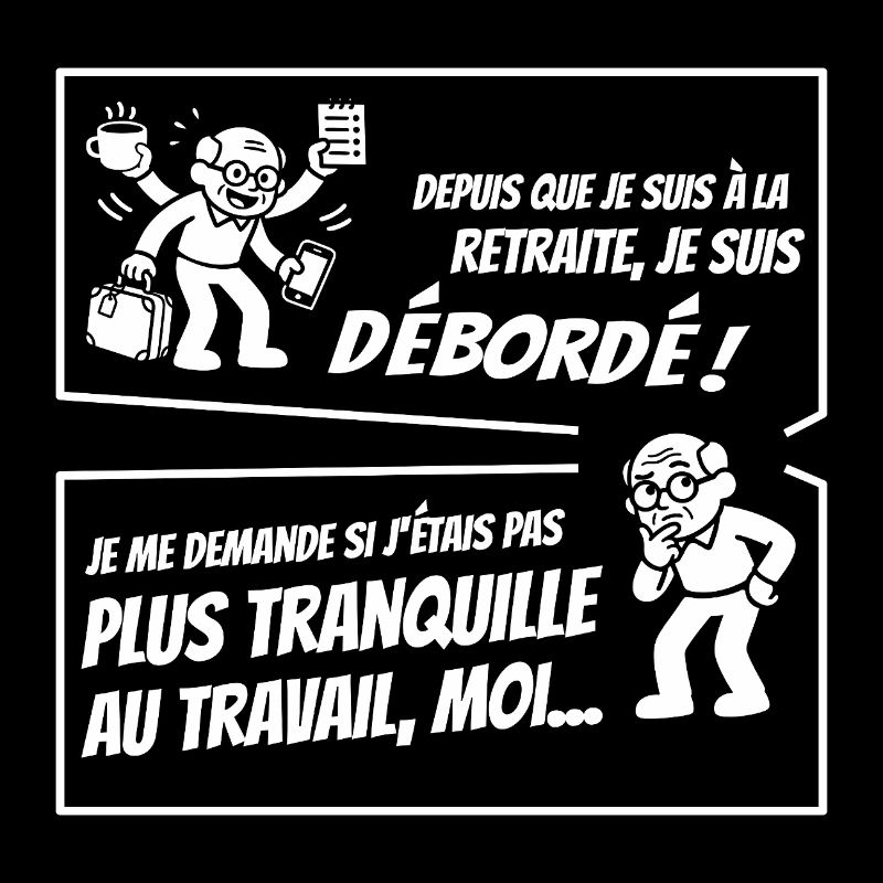 Retraité Surbooké (texte blanc)