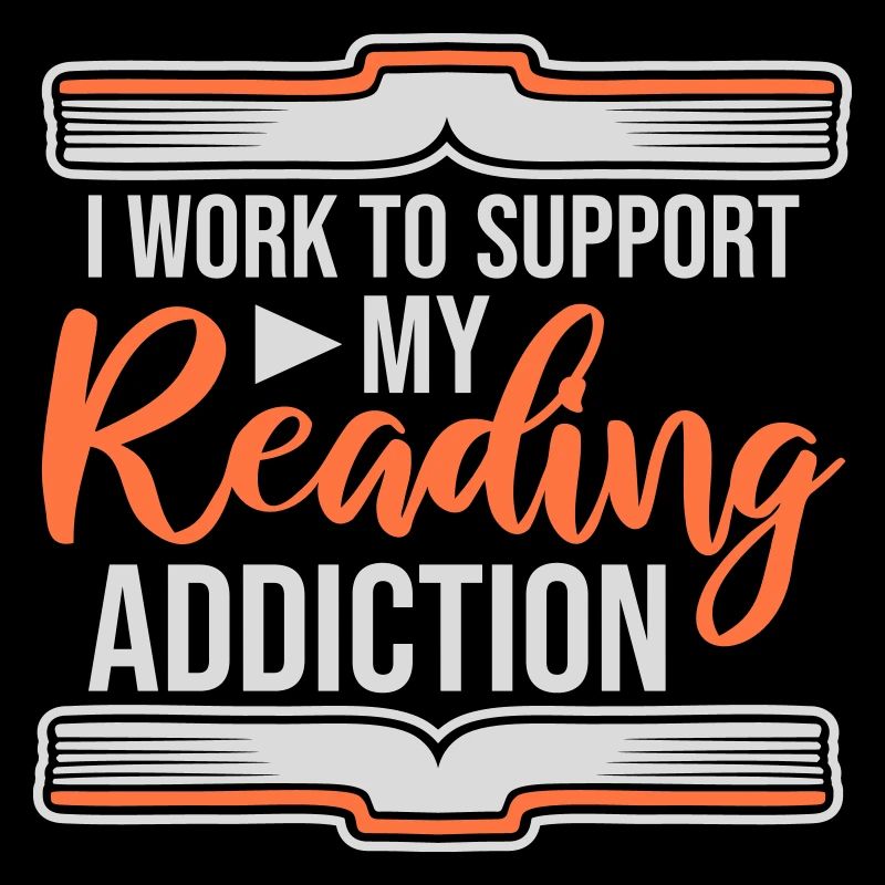 I Work To Support My Reading Addiction Books Logo