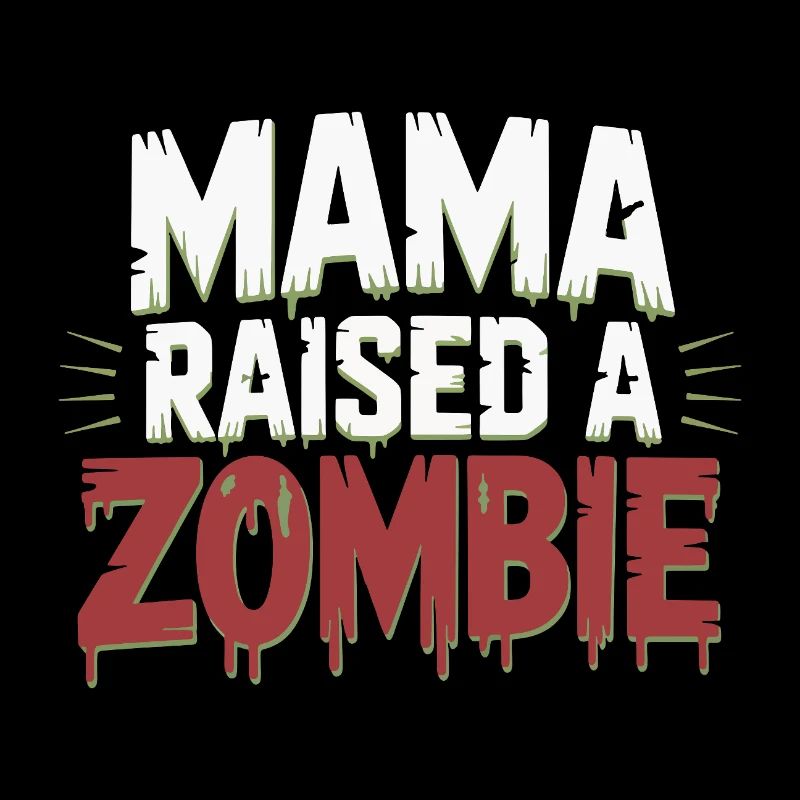 Maman a élevé un zombie