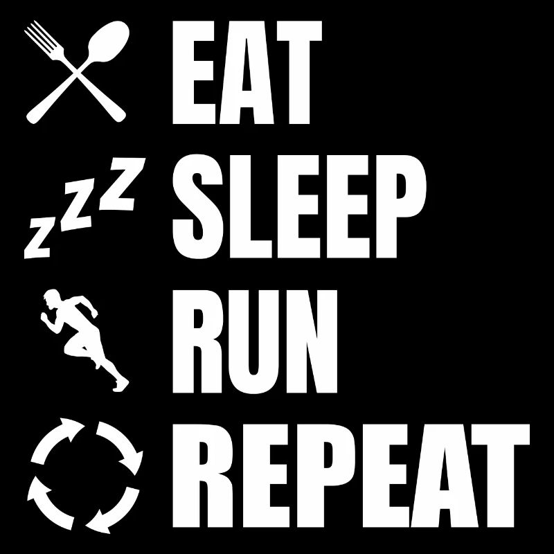 Eat Sleep Run Repeat