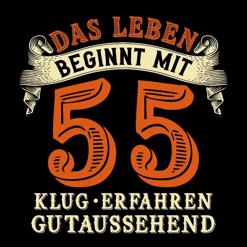Das Leben beginnt mit 55 zum 55. Geburtstag
