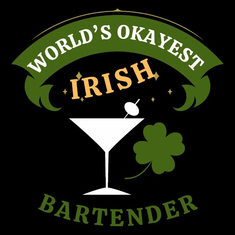 Irish Bartender - the okayest Irish Bartender