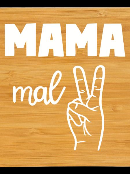 Mama Mal Zwei