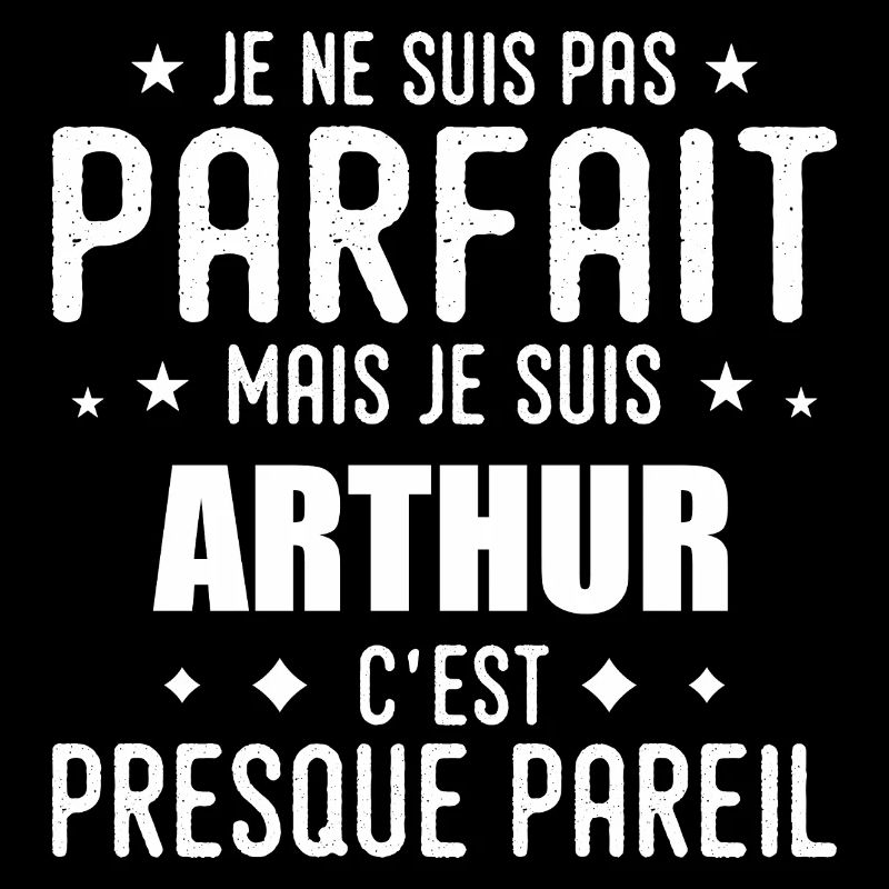 Arthur: authentic, imperfect, top, perfection