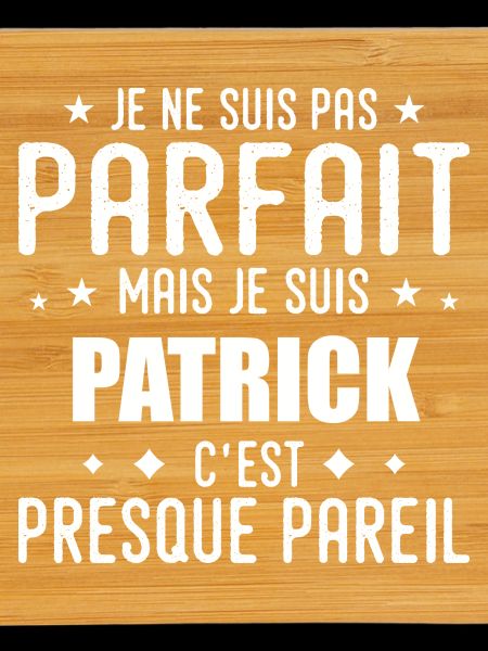 Patrick: authentic, imperfect, top, perfection