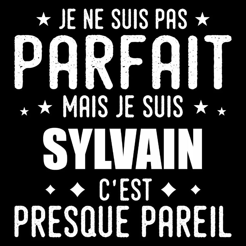 Sylvain: authentisch, unvollkommen, oben, perfekt