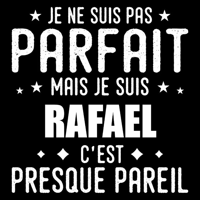 Rafael : authentique, imparfait, top, perfection