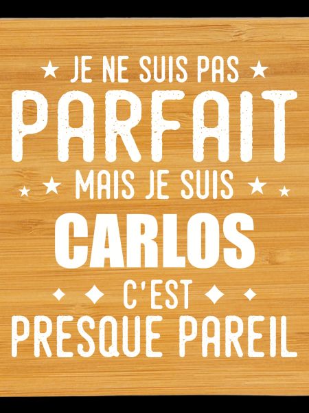 Carlos: authentic, imperfect, top, perfection