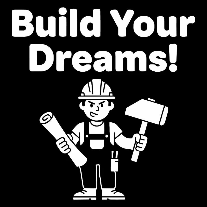 Build Your Dreams Construction Workers