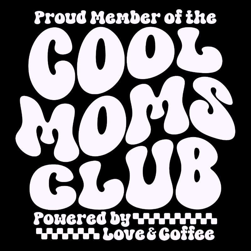 Mama Geschenk Muttertag - Cool Moms Club