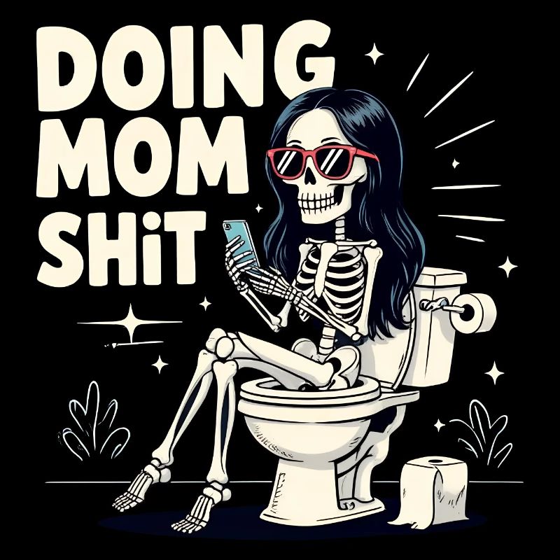 Doing Mom Shit Funny Mother's Day Doing Mom Shit