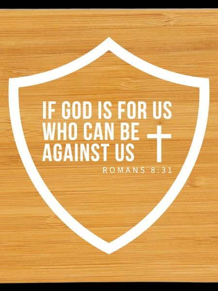 Faith Shield Romans 8:31