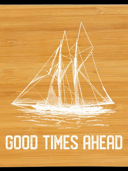 Sailing ship - Good Times Ahead