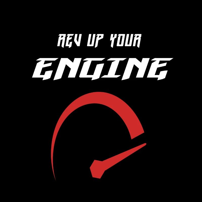 Rev up your engine