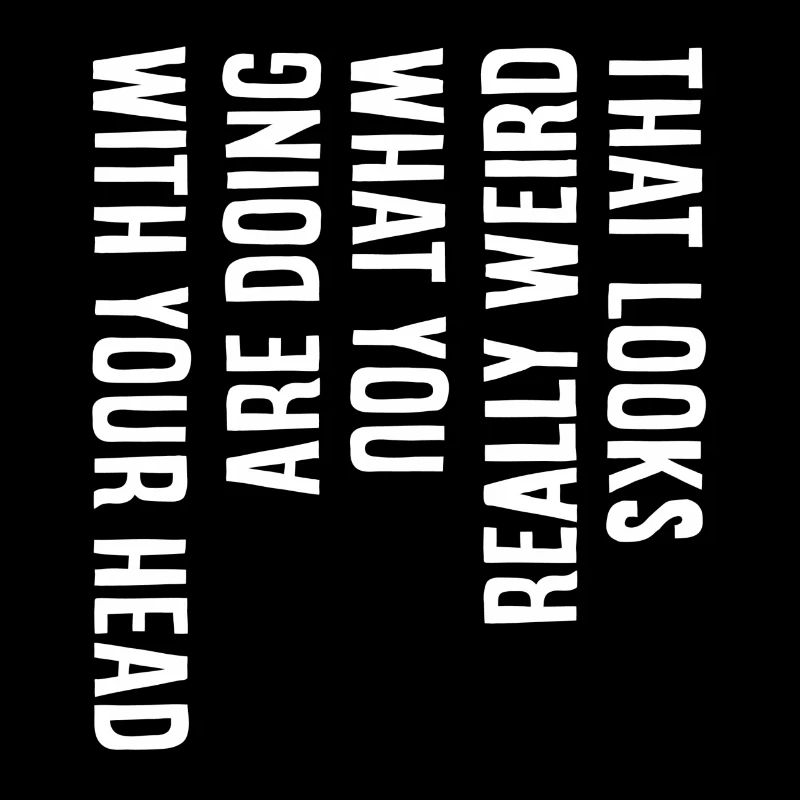 That looks really weird