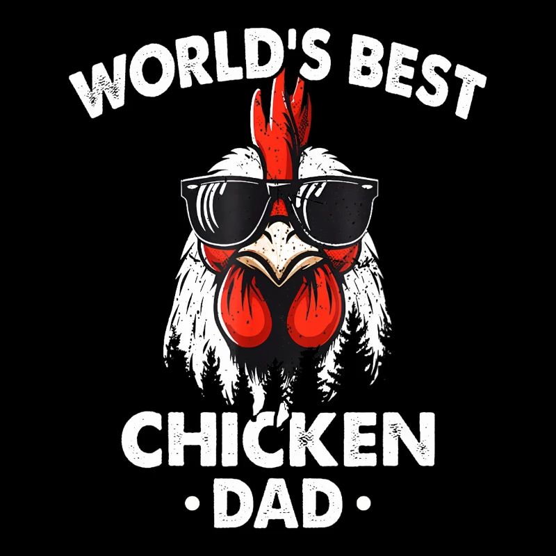 World's Best Chicken Dad