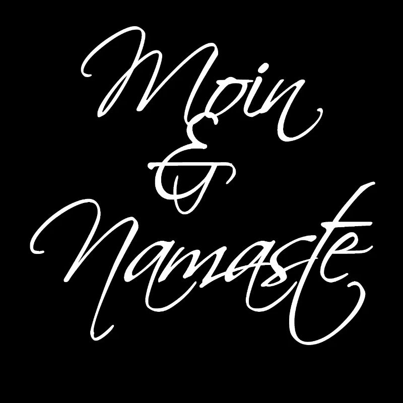 Moin & Namaste, weiss