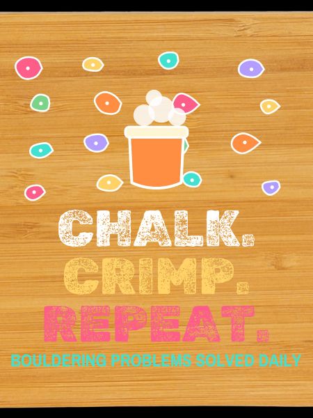 Chalk Crimp Repeat Bouldering Klettern