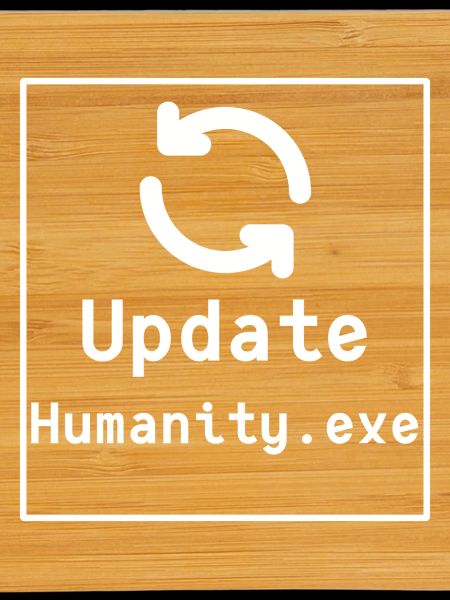 Update Humanity