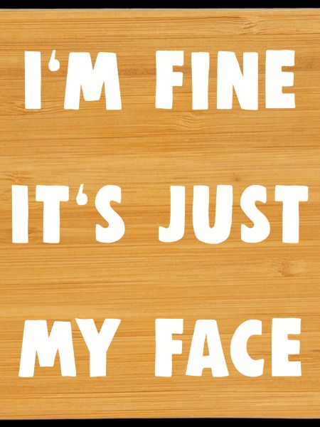 I'm fine