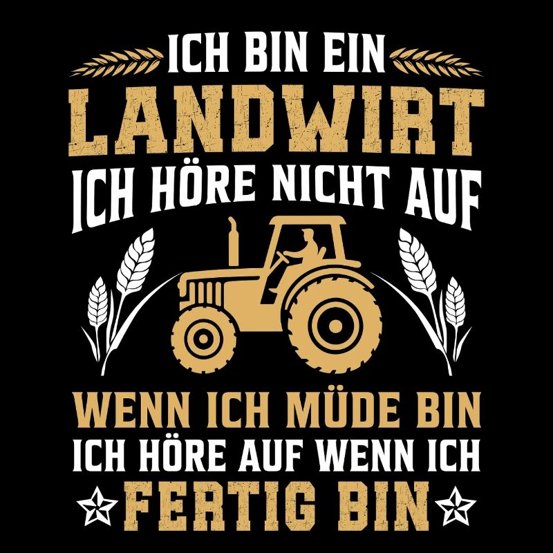 I'm a farmer I don't stop when I m