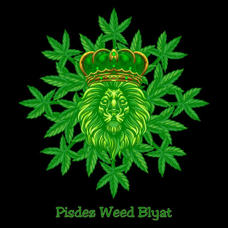 Pisdez Weed Blyat