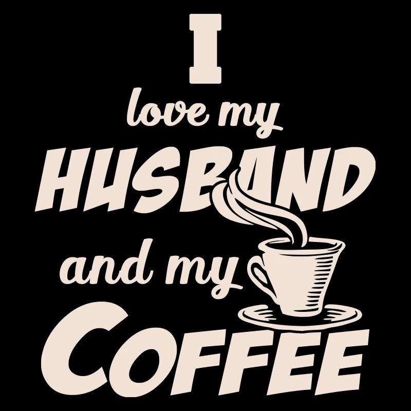 Liebe Ehemann und Kaffee Zitat Beige